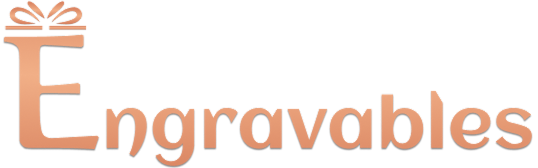 Engravables